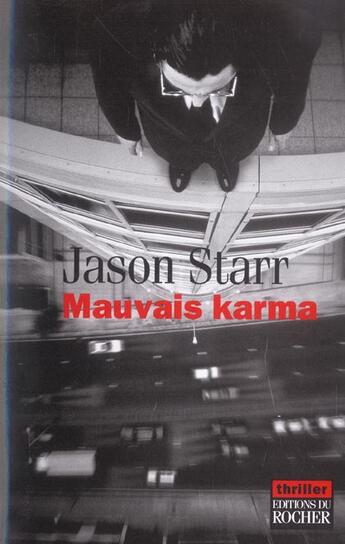 Couverture du livre « Mauvais karma » de Jason Starr aux éditions Rocher