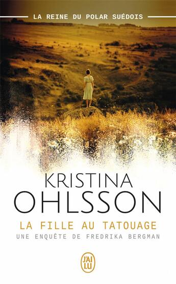 Couverture du livre « La fille au tatouage » de Kristina Ohlsson aux éditions J'ai Lu