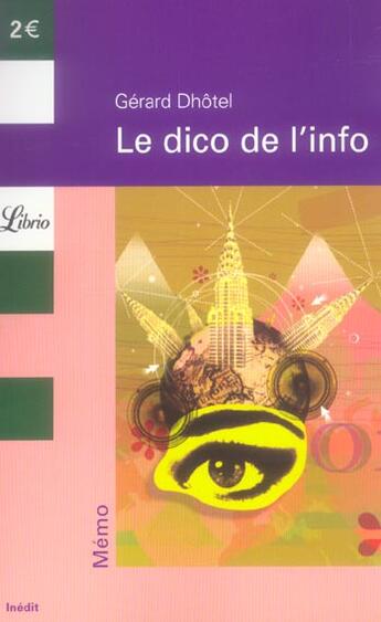 Couverture du livre « Le Dico De L'Info » de Gerard Dhotel aux éditions J'ai Lu