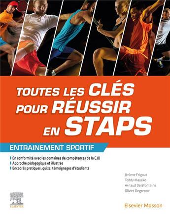 Couverture du livre « Toutes les clés pour réussir en STAPS ; mention « entraînement sportif » » de Teddy Mayeko et Jerome Frigout aux éditions Elsevier-masson