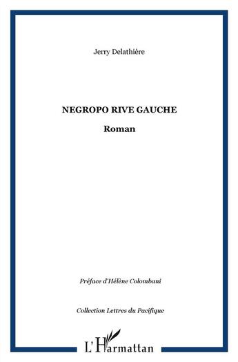 Couverture du livre « Negropo, rive gauche » de Jerry Delathiere aux éditions L'harmattan