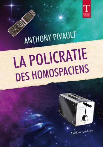 Couverture du livre « La policratie des homospaciens » de Anthony Pivault aux éditions Amalthee