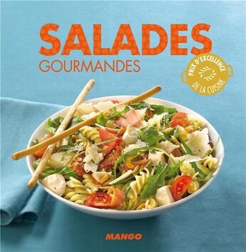 Couverture du livre « Salades gourmandes » de Marie-Laure Tombini aux éditions Mango