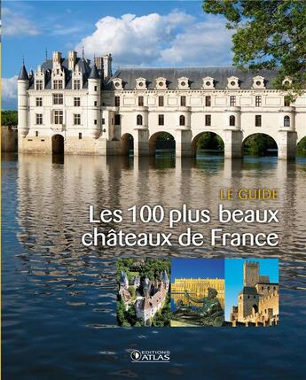 Couverture du livre « Les 100 plus beaux châteaux de France » de  aux éditions Glenat