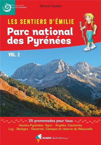 Couverture du livre « Les sentiers d'Emilie : parc national des Pyrénées t.2 » de Gerard Caubet aux éditions Glenat