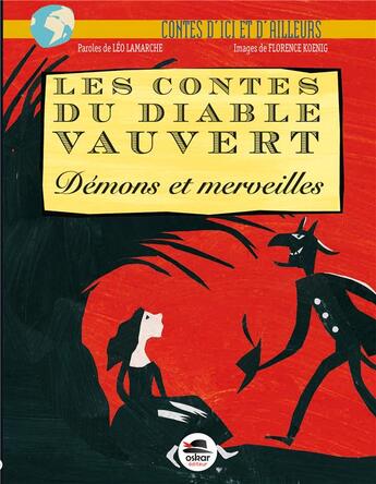 Couverture du livre « Les contes du diable Vauvert ; démons et merveilles » de Florence Koenig et Leo Lamarche aux éditions Oskar