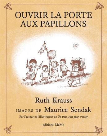 Couverture du livre « Ouvrir la porte aux papillons » de Maurice Sendak et Ruth Krauss aux éditions Memo