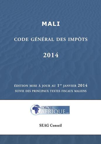 Couverture du livre « Mali - Code general des impots 2014 » de Droit-Afrique aux éditions Droit-afrique.com