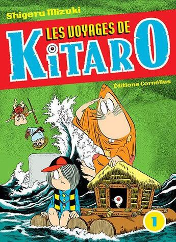 Couverture du livre « Les voyages de Kitaro Tome 1 » de Shigeru Mizuki aux éditions Cornelius