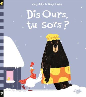 Couverture du livre « Dis ours, tu sors ? » de Benji Davies et Jory John aux éditions Little Urban