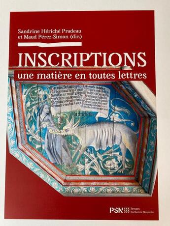 Couverture du livre « Inscriptions: une matière en toutes lettres » de Maud Perez-Simon et Sandrine Heriche-Pradeau aux éditions Presses De La Sorbonne Nouvelle