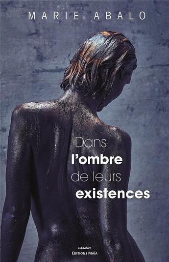 Couverture du livre « Dans l'ombre de leurs existences » de Marie Abalo aux éditions Editions Maia