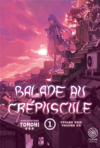 Couverture du livre « Balade au crépuscule Tome 1 » de Tomohi aux éditions Noeve Grafx