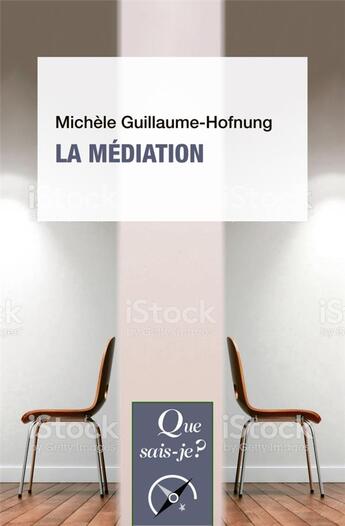 Couverture du livre « La médiation » de Michele Guillaume-Hofnung aux éditions Que Sais-je ?