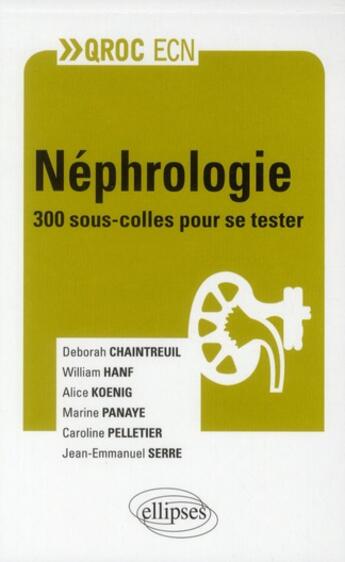 Couverture du livre « Nephrologie » de Hanf/Panaye/Serre aux éditions Ellipses