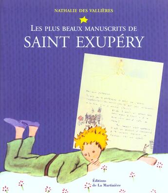 Couverture du livre « Plus Beaux Manuscrits De Saint Exupery » de Des Vallieres Nathal aux éditions La Martiniere