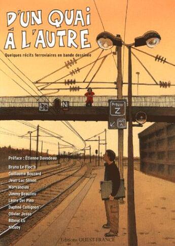 Couverture du livre « D'un quai à l'autre : quelques récits ferroviaires en bande dessinée » de Beaulieu-Cotinat-Col aux éditions Ouest France