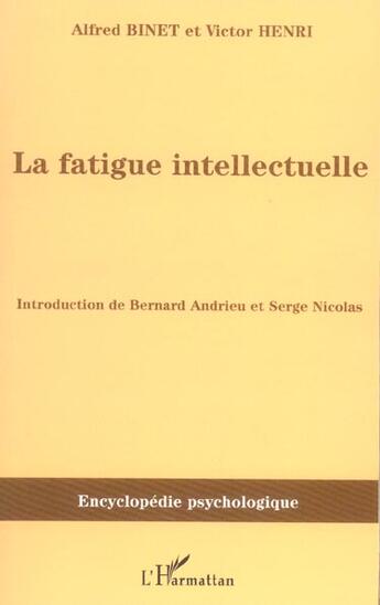 Couverture du livre « La fatigue intellectuelle » de Alfred Binet et Victor Henri aux éditions L'harmattan