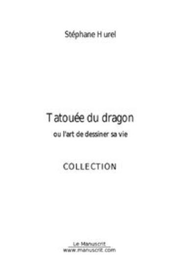 Couverture du livre « Tatouee du dragon » de Stephane Saulnier aux éditions Le Manuscrit