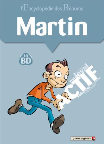 Couverture du livre « L'encyclopédie des prénoms Tome 37 ; Martin » de Belom et Gege aux éditions Vents D'ouest