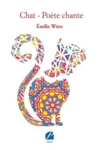 Couverture du livre « Chat-poète chante » de Emilie Wurz aux éditions Editions Du Panthéon