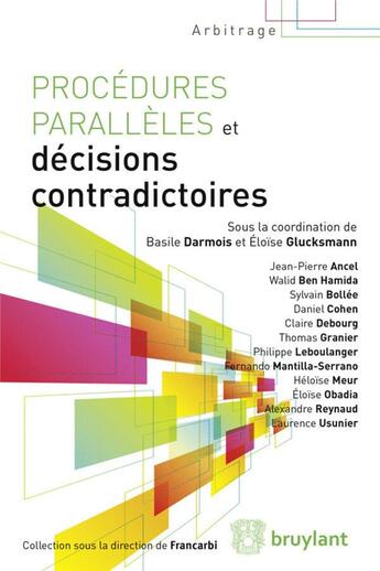 Couverture du livre « Procédures parallèles et décisions contradictoires » de Basile Darmois et Eloise Glucksmann aux éditions Bruylant