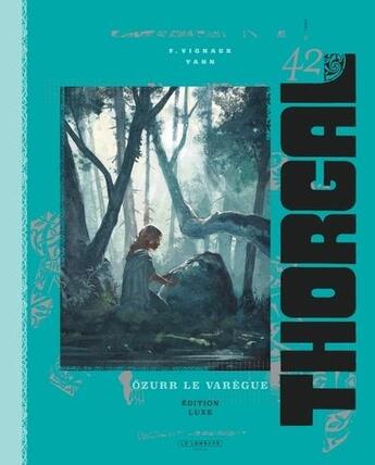 Couverture du livre « Thorgal Tome 42 : Özurr le Varègue » de Yann et Fred Vignaux aux éditions Lombard