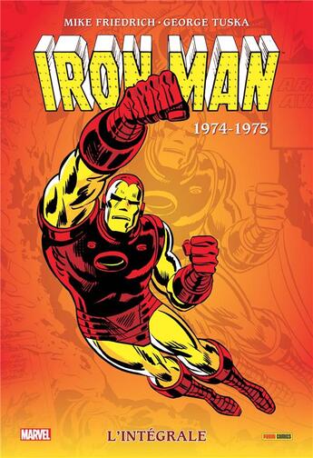 Couverture du livre « Iron Man : Intégrale vol.9 : 1974/1975 » de George Tuska et Mike Friedrich aux éditions Panini