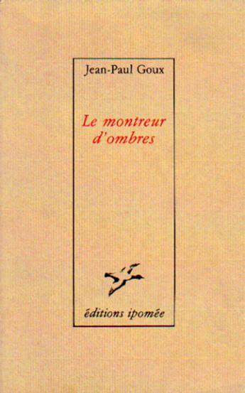 Couverture du livre « Le montreur d'ombres » de Jean-Paul Goux aux éditions Le Temps Des Cerises