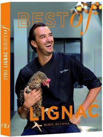 Couverture du livre « Best of Cyril Lignac » de Cyril Lignac et Thomas Dhellemmes aux éditions Alain Ducasse