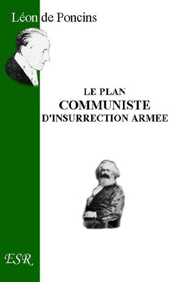 Couverture du livre « Le plan communiste d'insurrection armée » de Leon De Poncins aux éditions Saint-remi