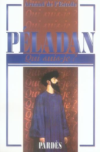Couverture du livre « Péladan » de Arnaud De L' Estoile aux éditions Pardes