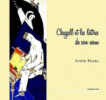 Couverture du livre « Chagall et les lettres de son nom » de Lydie Pearl aux éditions Pu De Bordeaux