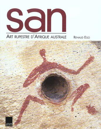 Couverture du livre « San art rupestre afrique australe » de  aux éditions Adam Biro