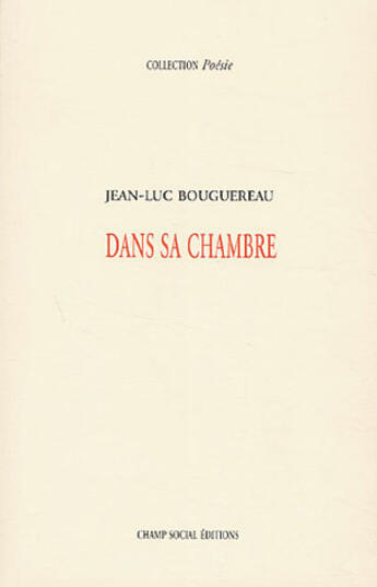 Couverture du livre « Dans sa chambre » de Jean-Luc Bouguereau aux éditions Lucie