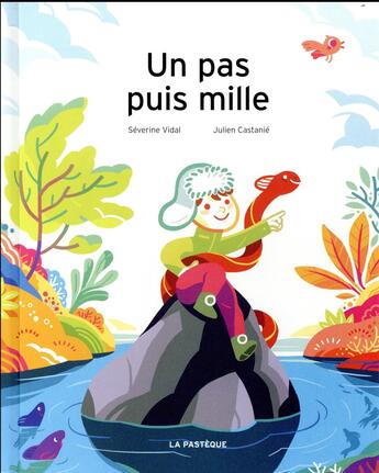 Couverture du livre « Un pas puis mille » de Severine Vidal et Julien Castanie aux éditions La Pasteque