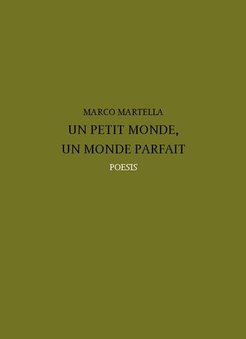 Couverture du livre « Un petit monde, un monde parfait » de Marco Martella aux éditions Poesis