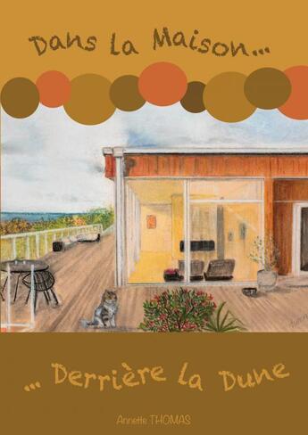 Couverture du livre « Dans la maison derrière la dune » de Annette Thomas aux éditions Thebookedition.com