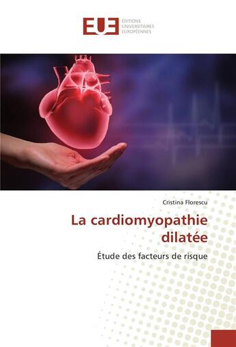 Couverture du livre « La cardiomyopathie dilatee » de Florescu Cristina aux éditions Editions Universitaires Europeennes