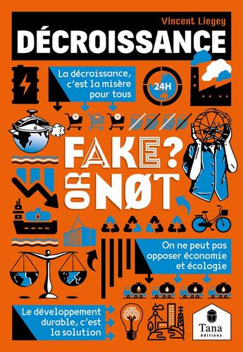 Couverture du livre « Fake or not : décroissance » de Vincent Liegey et Isabelle Brockmann aux éditions Tana