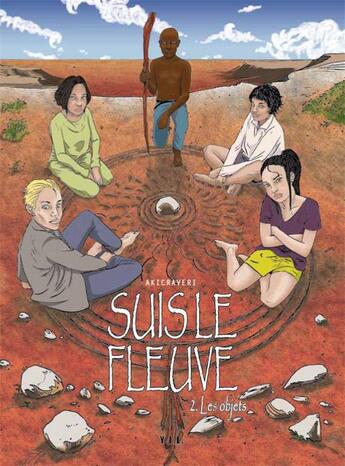 Couverture du livre « Suis le fleuve Tome 2 ; les objets » de Akicraveri aux éditions Yil