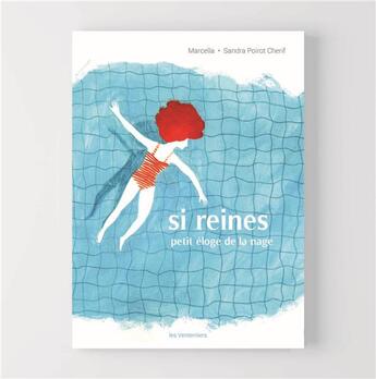 Couverture du livre « Si reines : Petit éloge de la nage » de Marcella et Sandra Poirot-Cherif aux éditions Les Venterniers