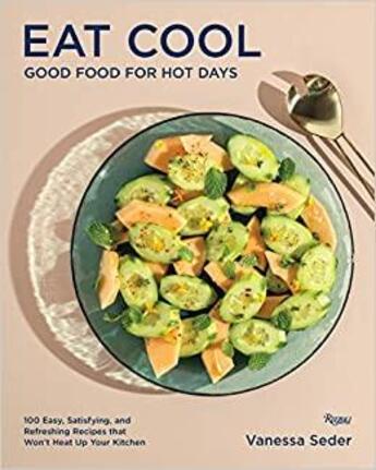 Couverture du livre « Eat cool : good food for hot days » de Seder Vanessa aux éditions Rizzoli