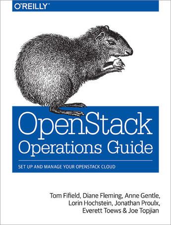 Couverture du livre « OpenStack Operations Guide » de Tom Fifield aux éditions O'reilly Media