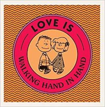 Couverture du livre « Love is walking hand by hand - peanuts by charles m. schulz » de Schulz Charles M. aux éditions Random House Us