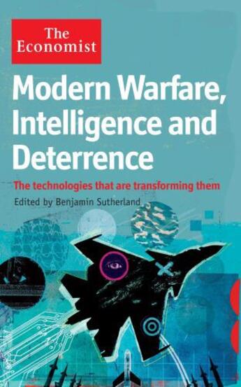 Couverture du livre « The Economist: Modern Warfare, Intelligence and Deterrence » de Sutherland Benjamin aux éditions Profile Digital