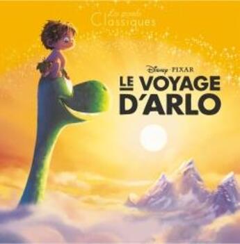 Couverture du livre « Le voyage d'Arlo » de Disney aux éditions Disney Hachette