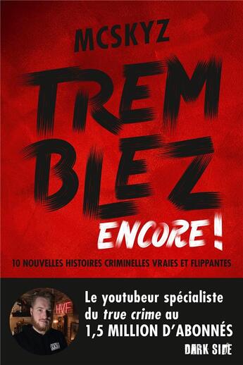 Couverture du livre « Tremblez encore ! 10 nouvelles histoires vraies et flippantes » de Mcskyz aux éditions Hachette Pratique