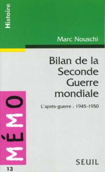 Couverture du livre « Bilan de la seconde guerre mondiale » de Marc Nouschi aux éditions Points