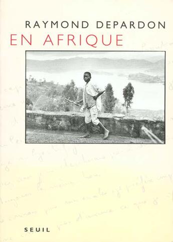 Couverture du livre « En afrique » de Raymond Depardon aux éditions Seuil